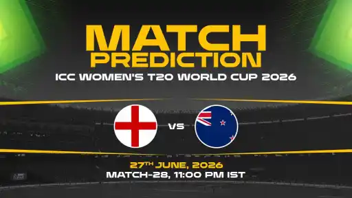 ENG-W vs NZ-W Match Prediction ICC Women's T20 World Cup 2026 Match 28 — ENG-W Favourites Expert Prediction & Toss Tip