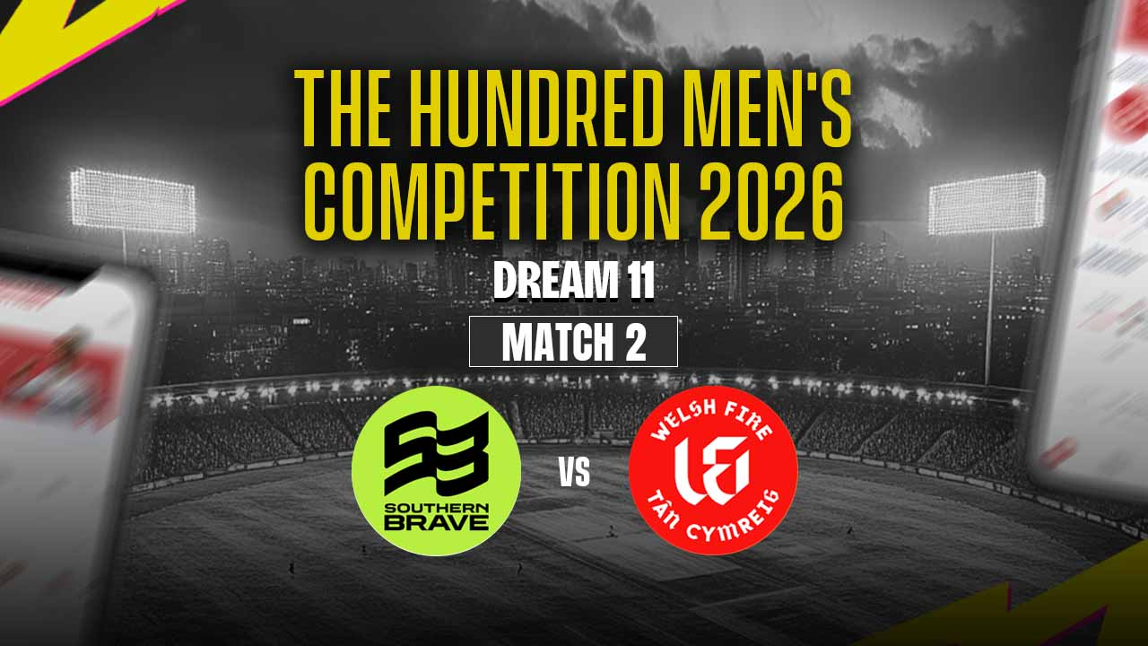 SOB vs WEF Dream11 Prediction — The Hundred Men's Competition 2026 Match 2 Best Team, Captain & Vice-Captain Picks