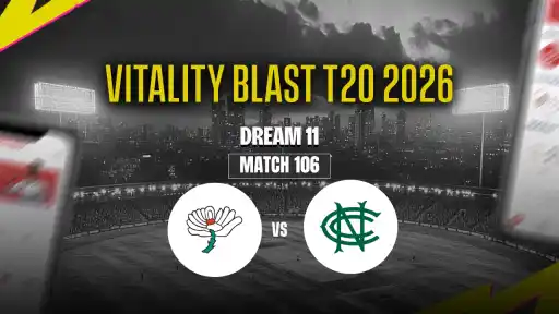 YOR vs NOT Dream11 Prediction Match 106