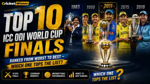 ODI World Cup-winning captains and trophies from 1983, 1999, 2011, 2015, and 2019, ranking the top 10 ODI World Cup finals