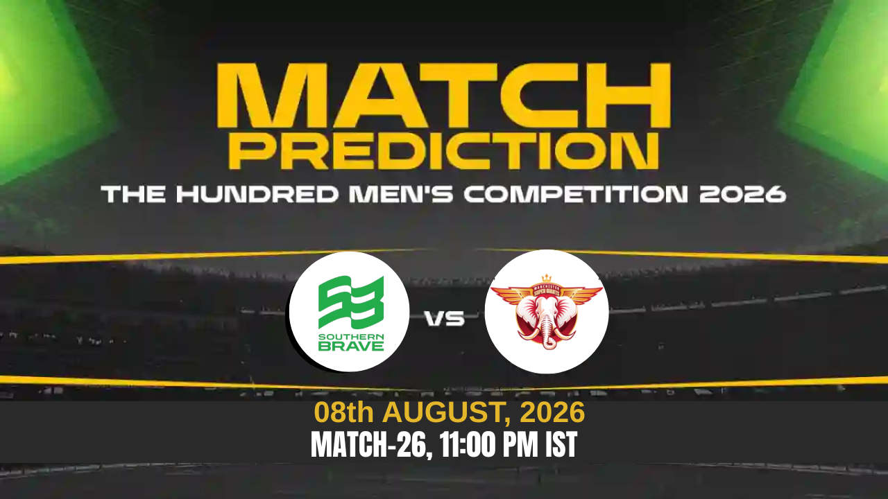 SOB vs MSG Match Prediction Today — The Hundred Men's 2026 Match 26