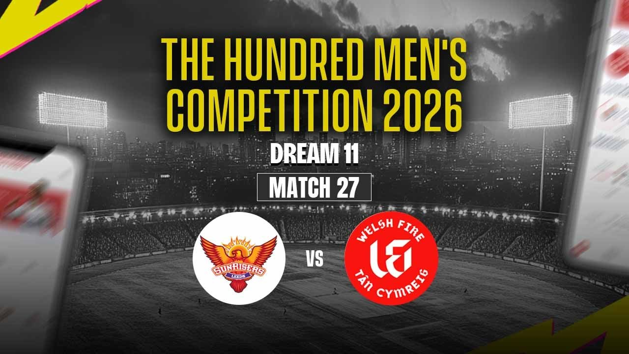 SUL vs WEF Dream11 Prediction — The Hundred 2026 Match 27 Best Team, Captain & Vice-Captain Picks