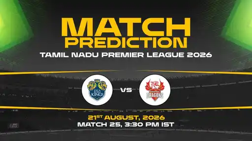 LKK vs DD Match Prediction TNPL 2026 Match 25 — NRK Favourites Expert Prediction & Toss Tip