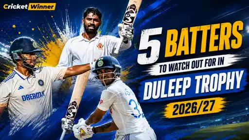 Rising Indian batters to watch out for in the Duleep Trophy 2026/27 season