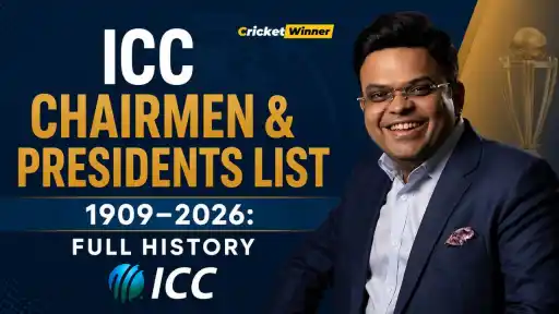 Complete list of ICC Chairmen and Presidents from 1909 to 2026 including current chairman Jay Shah