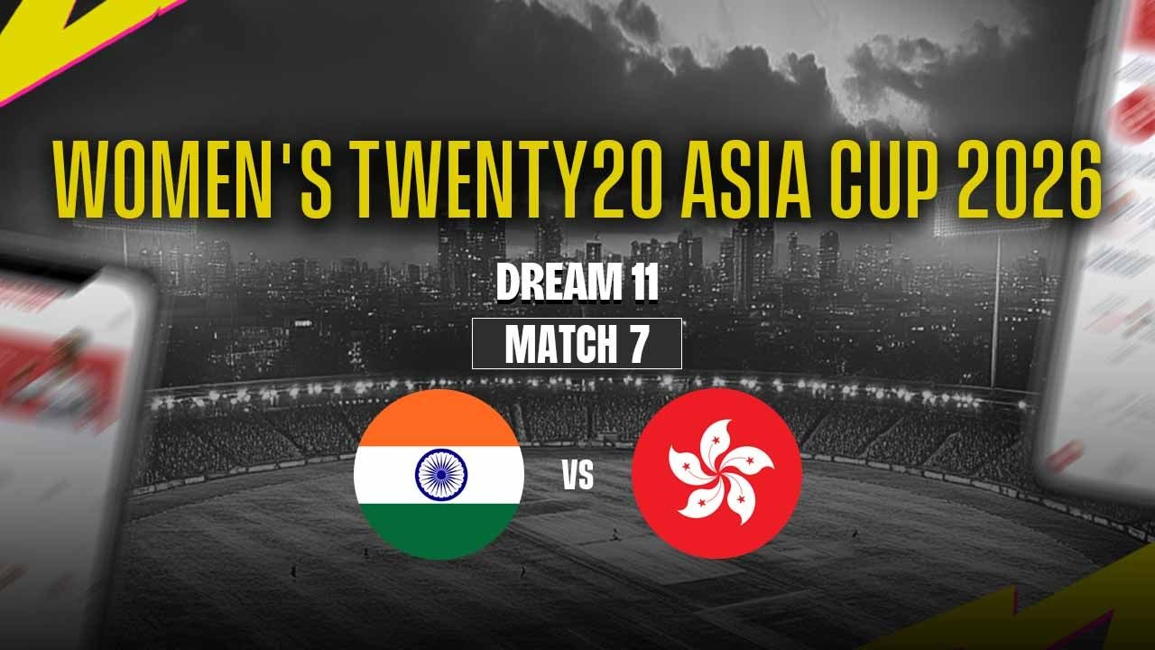 IND-W vs HK-W Dream11 Prediction — Women's Asia Cup 2026 Match 7 Best Team, Captain & Vice-Captain Picks