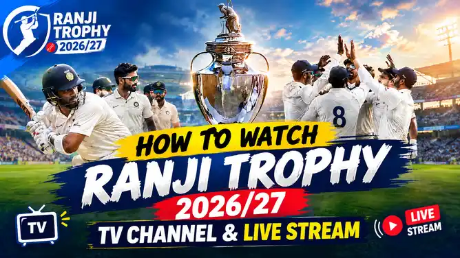 How to Watch Ranji Trophy 2026/27, TV Channel & Live Stream”, showing a batter playing a shot and fielders celebrating a wicket in a packed stadium