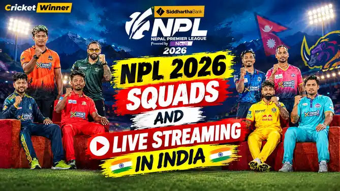 Graphic showing Nepal Premier League (NPL) 2026 squads, schedule and live streaming details, with dates, teams and where to watch in India